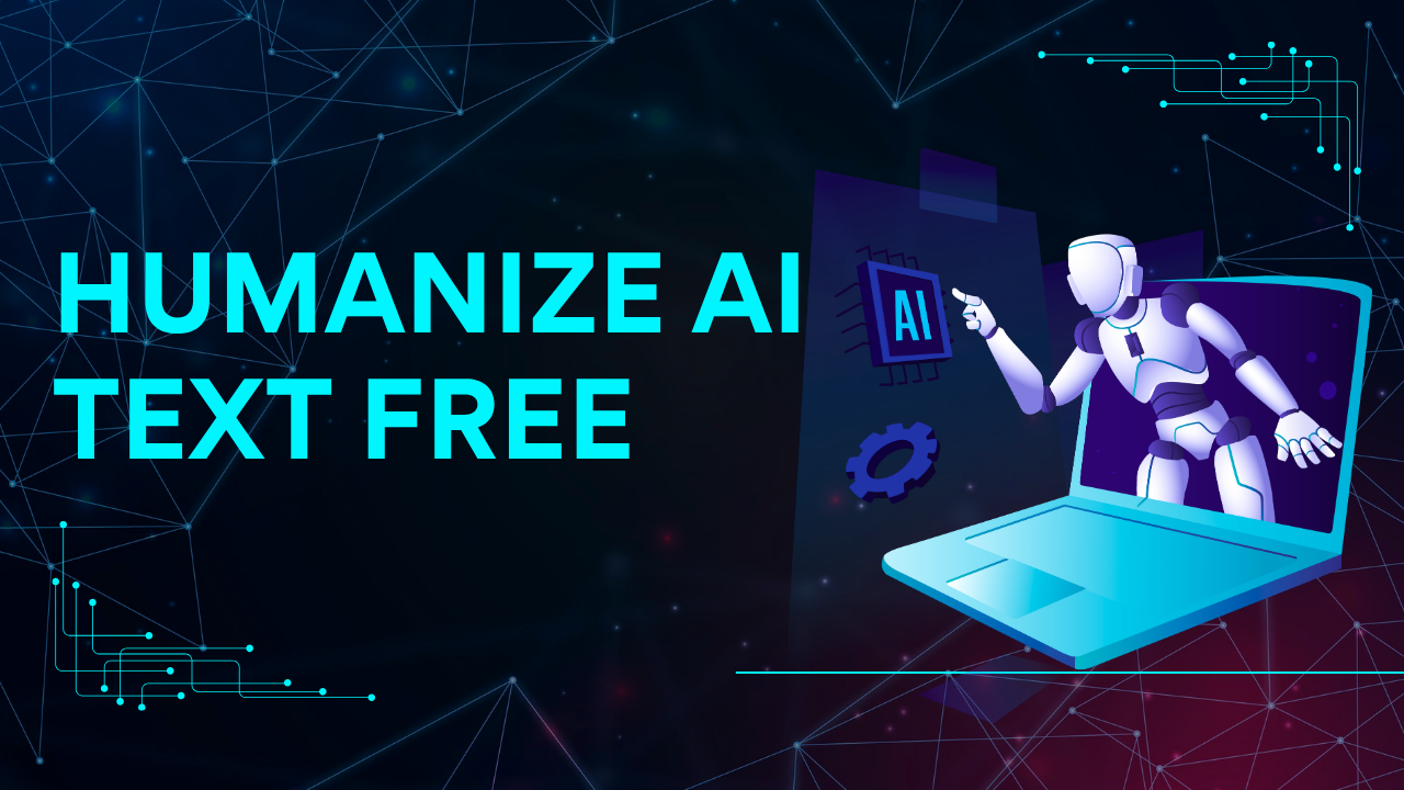 Humanize AI Text Free – Best Tool to Convert AI Content into Human Writing