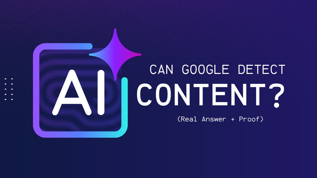 Can Google Detect AI Content? Real Answer (2026)