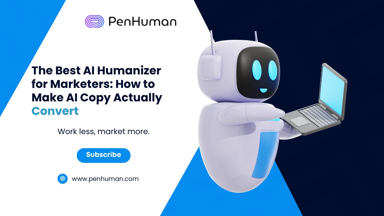 Best AI Humanizer for Marketers: Make AI Copy Convert in 2026